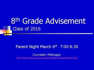 th 8 Grade Advisement Class of 2016 Parent