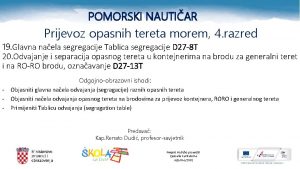 POMORSKI NAUTIAR Prijevoz opasnih tereta morem 4 razred