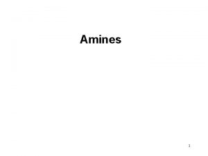 Amines 1 Amines Introduction Amines are organic nitrogen