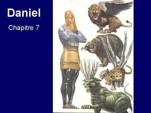Daniel Chapitre 7 Daniel Introduction Matthieu 24 15