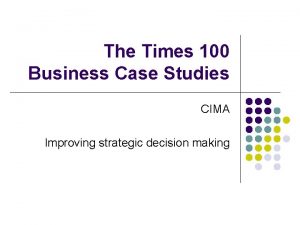 The Times 100 Business Case Studies CIMA Improving