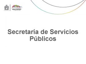 Secretara de Servicios Pblicos Oficina del Secretarioa de