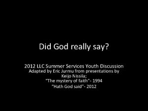 Did God really say 2012 LLC Summer Services