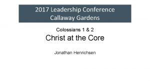 2017 Leadership Conference Callaway Gardens Colossians 1 2