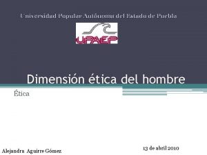 Universidad Popular Autnoma del Estado de Puebla Dimensin