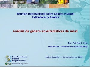 Reunion Internacional sobre Gnero y Salud Indicadores y