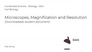 Combined Science Biology KS 4 Cell Biology Microscopes