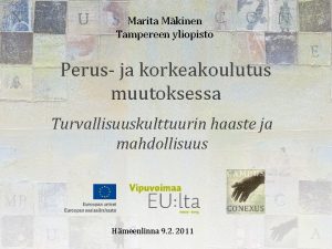 Marita Mkinen Tampereen yliopisto Perus ja korkeakoulutus muutoksessa