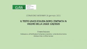 CONVEGNO WEBINAR 18 gennaio 2021 IL TESTO UNICO