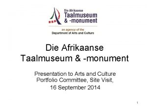 Die Afrikaanse Taalmuseum monument Presentation to Arts and