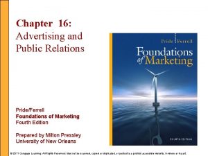 Chapter 16 Advertising and Public Relations PrideFerrell Foundations