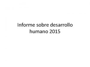 Informe sobre desarrollo humano 2015 Trabajo al servicio