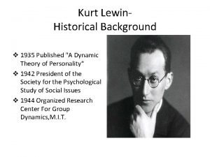 Kurt Lewin Historical Background v 1935 Published A