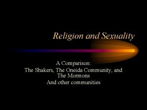 Religion and Sexuality A Comparison The Shakers The