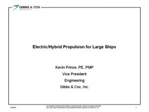 ElectricHybrid Propulsion for Large Ships Kevin Prince PE