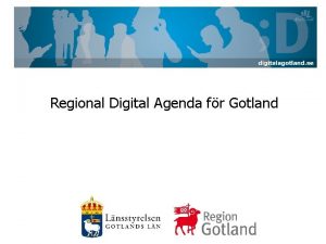 Regional Digital Agenda fr Gotland Bakgrund och syfte