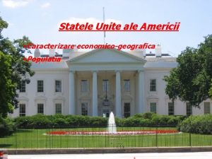 Statele Unite ale Americii Caracterizare economicogeografica Populatia Populatia