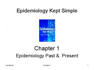 Epidemiology Kept Simple Chapter 1 Epidemiology Past Present