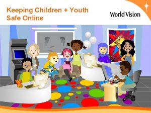 Keeping Children Youth Safe Online Keeping Children Youth