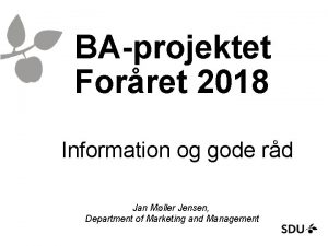 BAprojektet Forret 2018 Information og gode rd Jan