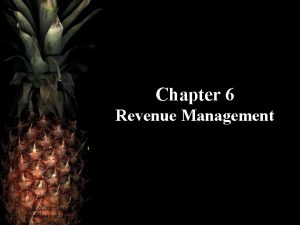 Chapter 6 Revenue Management Hotel Operations Management 2
