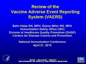 Review of the Vaccine Adverse Event Reporting System