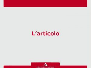 Larticolo Che cos Larticolo una parola breve che