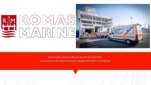 Romas Marine Monaco SARL introduceert MV SPLENDID Een