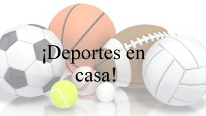 Deportes en casa Hola chicos y chicas como