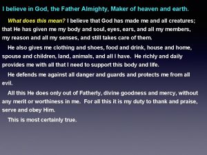 I believe in God the Father Almighty Maker