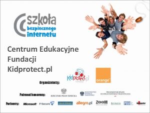 Centrum Edukacyjne Fundacji Kidprotect pl Fundacja Kidprotect pl