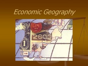 Economic Geography Government Economy Review Traditional economy Bartering