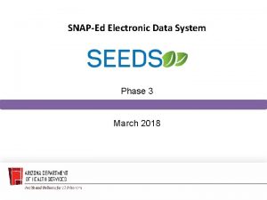 SNAPEd Electronic Data System Phase 3 March 2018