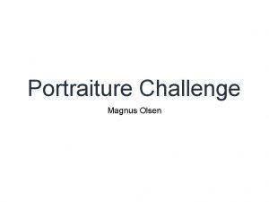 Portraiture Challenge Magnus Olsen Introduction es face in