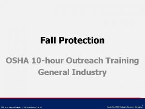 Fall Protection OSHA 10 hour Outreach Training General