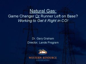 Natural Gas Game Changer Or Runner Left on