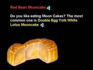 Red Bean Mooncake Do you like eating Moon