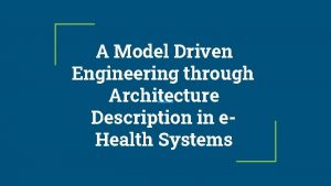 A Model Driven Engineering through Architecture Description in