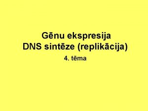 Gnu ekspresija DNS sintze replikcija 4 tma Gnu