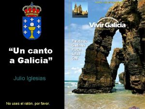 Un canto a Galicia Julio Iglesias No uses