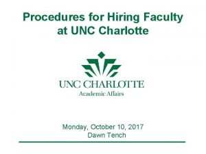 Procedures for Hiring Faculty at UNC Charlotte Monday