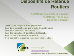 Dispositifs de Retenue Routiers Assistance Maitrise dOuvrage Assistance