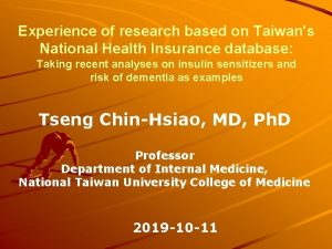 Experience of research based on Taiwans National Health