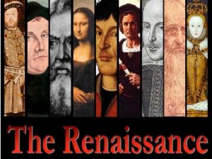 The Renaissance In your textbook Read Setting the