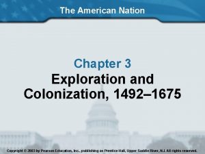 The American Nation Chapter 3 Exploration and Colonization