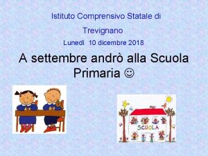 Istituto Comprensivo Statale di Trevignano Luned 10 dicembre