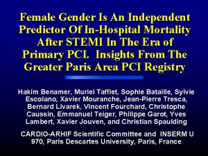 Female Gender Is An Independent Predictor Of InHospital