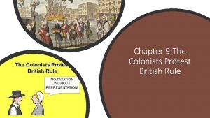 Chapter 9 The Colonists Protest British Rule Building