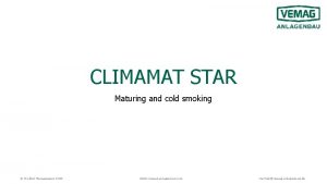 CLIMAMAT STAR Maturing and cold smoking Product Management