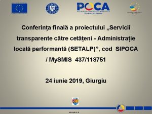 Conferina final a proiectului Servicii transparente ctre ceteni